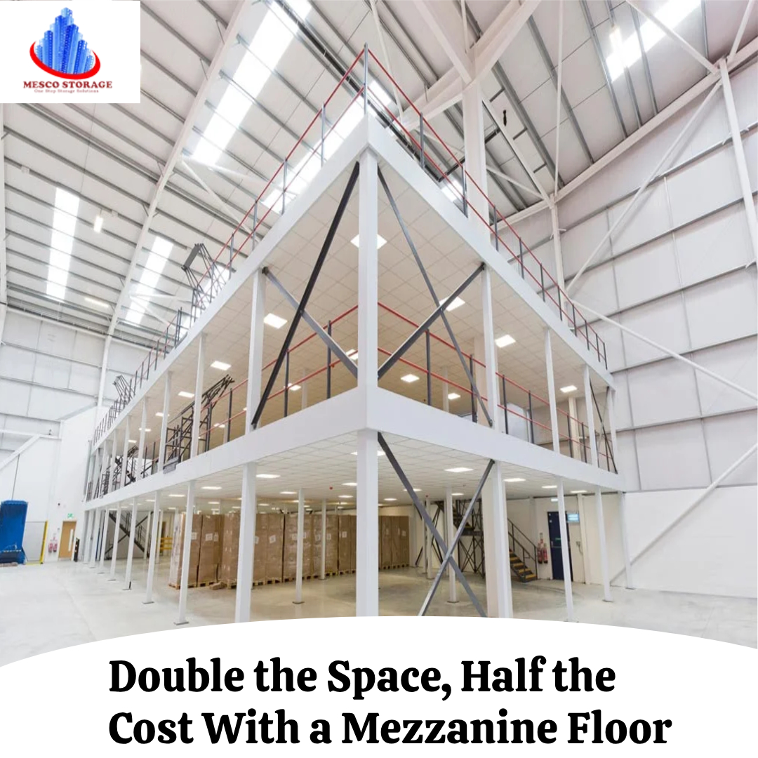Double the Space, Half the Cost With a Mezzanine Floor